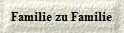 Familie zu Familie
